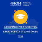 Informácie pre študentov, ktorí končia vysokú školu v SR